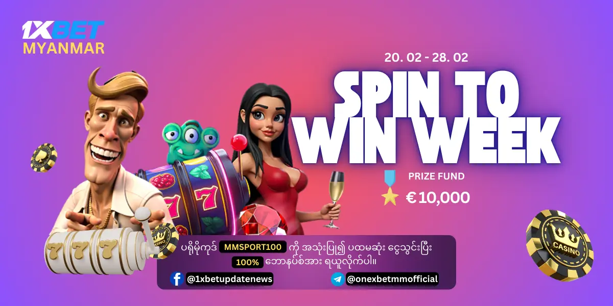 Spin To Win Week 1xBet Myanmar Website