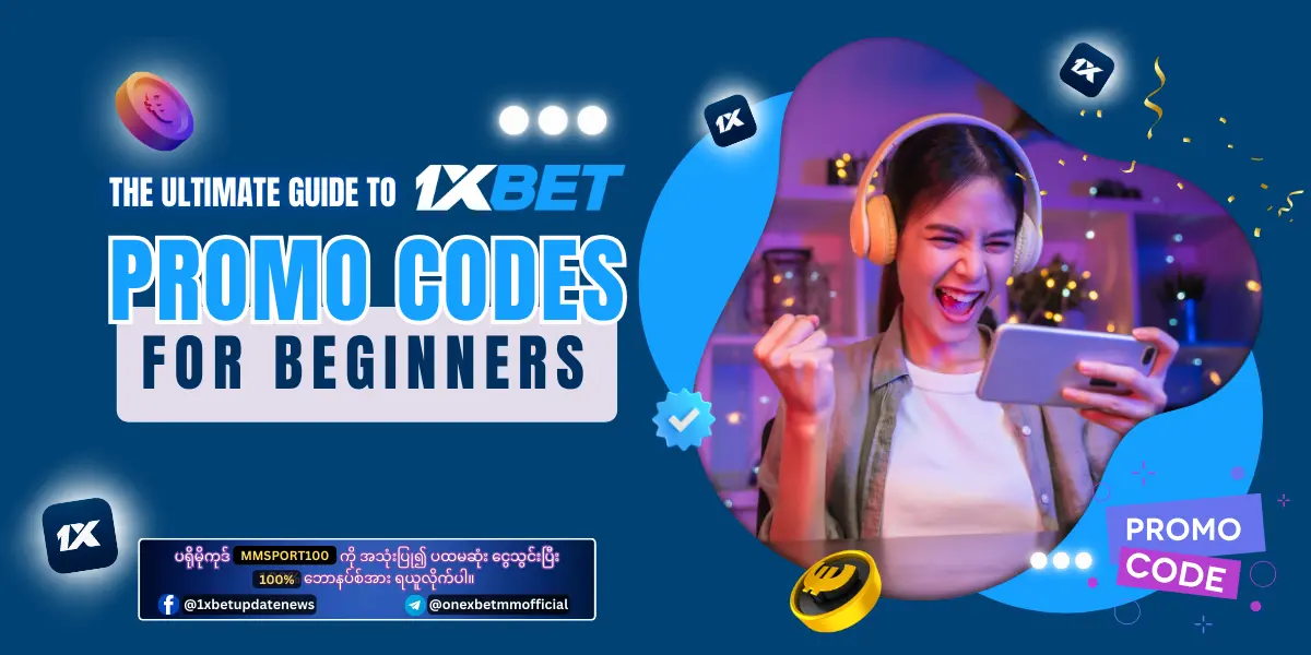 The ultimate Guide to 1xBet promo codes for beginners