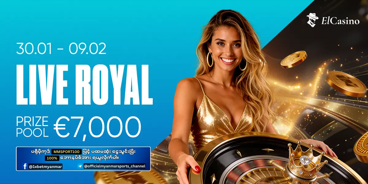 Live Royal 1xBet Myanmar Promotion Live Royal 1xBet Myanmar Promotion